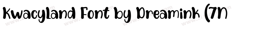 Kwacyland Font by Dreamink (7NTypes)字体转换